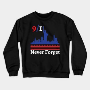 9/11 Never Forget Crewneck Sweatshirt